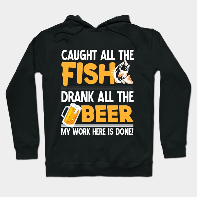 Caught all the fish drank all the beer - Fishing Hoodie by Syntax Wear